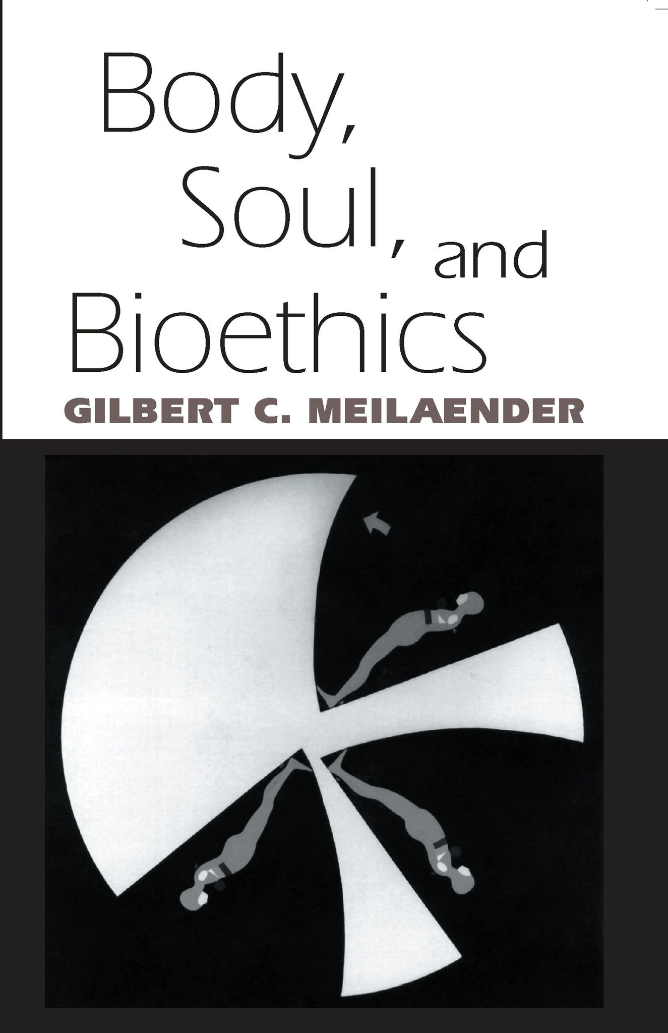 Cover image for Body, Soul, and Bioethics ISBN 9780268006983